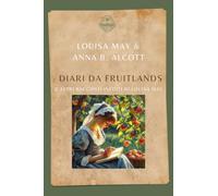 Diari da Fruitlands: ed altri racconti di Louisa May Alcott