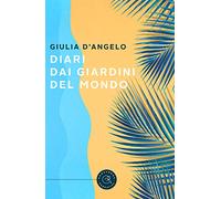 Diari dai giardini del mondo