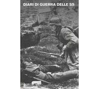 Diari di guerra delle SS