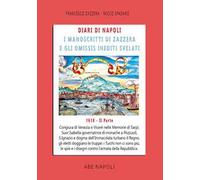 Diari di Napoli, il manoscritto di Zazzera e gli omissis inediti svelati. II parte 1618. Vol. 6: Congiura di Venezia e Suor Isabella governatrice di monache a Pozzuoli e S.Ignazio. (1 luglio-31 d...