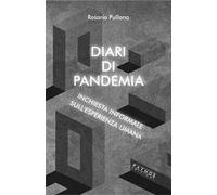 Diari di pandemia. Inchiesta formale sull'esperienza umana