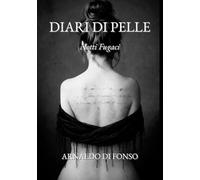 DIARI DI PELLE: Notti Fugaci