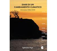 Diari di un cambiamento climatico. Livorno 2106-2115