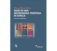 Diari di una missionaria trentina in Africa