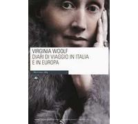 Diari di viaggio in Italia e in Europa