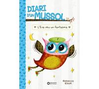 Diari d'un mussol. L'Eva veu un fantasma