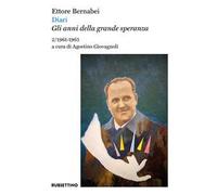 Diari. Gli anni della grande speranza. Vol. 2: 1961-1965