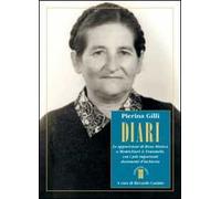 Diari. Le apparizioni di Rosa Mistica a Montichiari & Fontanelle con i più importanti documenti d'inchiesta