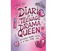 Diarï of a teenage drama queen Black lined journal, 100 pages ideal for mum, grandma, kids: Because being extra is a full time job