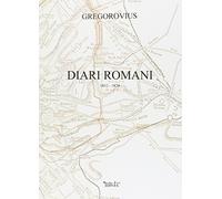 Diari romani. 1852-1874