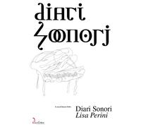 Diari sonori. Lisa Perini - Perini Lisa