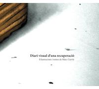 Diari visual d’una recuperació