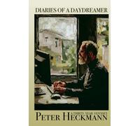 Diaries Of A Daydreamer: A Thirty Year Odyssey