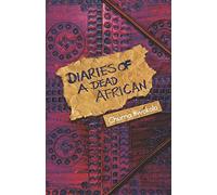 Diaries of a Dead African