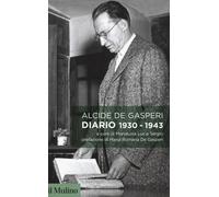 Diario 1930-1943 [Paperback] [May 24, 2018] De Gasperi, Alcide; Sergio, Marialui