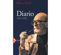 Diario 1970-1985 - Eliade Mircea