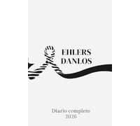 Diario 2026 del Dolore Cronico e della Salute, edizione EHLERS DANLOS: Agenda giornaliera e mensile, tracker dei sintomi, medicinali e livello del ... da colorare e strumenti di consapevolezza
