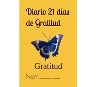 Diario 21 días de Gratitud: Gratitud