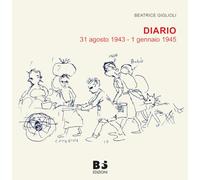 Diario. 31 agosto 1943 - 1 gennaio 1945