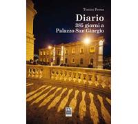 Diario. 385 giorni a Palazzo San Giorgio