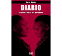 Diario. Abissi e altezze del mio cuore