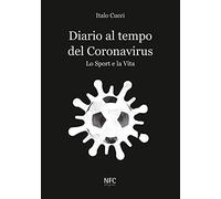 Diario al tempo del Coronavirus. Lo sport e la vita