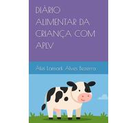 DIÁRIO ALIMENTAR DA CRIANÇA COM APLV