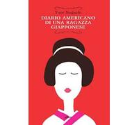 Diario americano di una ragazza giapponese