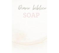 Diario bíblico SOAP: Cuaderno devocional para mujeres