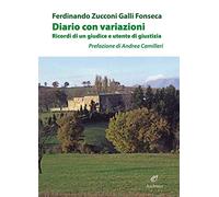 Diario con variazioni- Ricordi di un giudice e utente di giustizia
