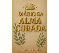 Diário da Alma Curada