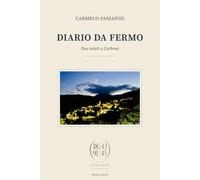 Diario da fermo: Due estati a Carbone