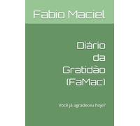 Diário da Gratidão (FaMac): Você já agradeceu hoje?