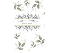 Diário da Gratidão: Uma vida melhor