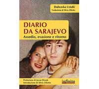 Diario da Sarajevo. Assedio, evasione e ritorno