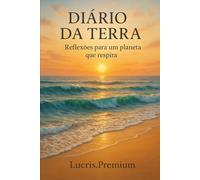 Diário da Terra: Reflexões para um planeta que respira