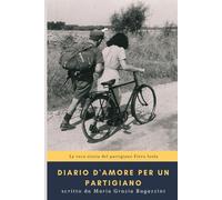 Diario d'amore per un partigiano