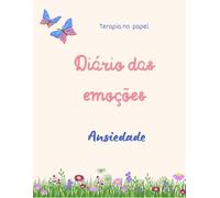 Diário das emoções: Terapia no papel