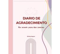 Diario de Agradecimiento: Un minuto para dar gracias