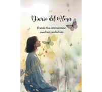 Diario De Alma: Donde las emociones se vuelven palabras