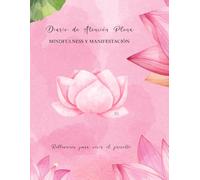 Diario de Atención Plena Lotus: Mindfulness y Manifestación
