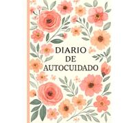 Diario de Autocuidado: Diario de Autocuidado para Mujer /52 Semanas de Bienestar y Reflexión Personal