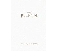 Diario de claridad: mental y emocional: 6 meses de gratitud y enfoque