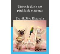 Diario de duelo por pérdida de mascotas