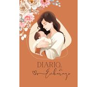 Diario de Embarazo: 40 semanas de registro para la llegada de tu bebe