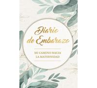 Diario de Embarazo: Mi Camino hacia la Maternidad