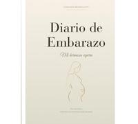 Diario de embarazo: Mi hermosa espera.