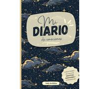 Diario de emociones: Un diario de gratitud personal donde escribir recuerdos, explorar su mundo interior y fortalecer su autoestima, para niños y niñas