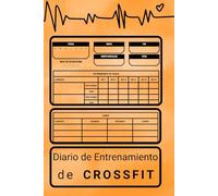 Diario de Entrenamiento de Crossfit: Cuaderno de Rutinas WOD (Workout of the Day), Registro de Ejercicios de Fuerza y Acondicionamiento Físico, ... Peso, Bitácora de Deportivas en el Gimnasio