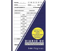 Diario De Entrenamiento: Libreta de Entrenamiento para el Gimnasio con Playlist + 2 Bonus Exclusivos para Mejorar tus Entrenamientos | 144 Páginas para tus Entrenamientos